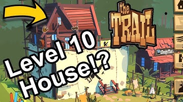 Level 10 House !! // We moved! - The Trail