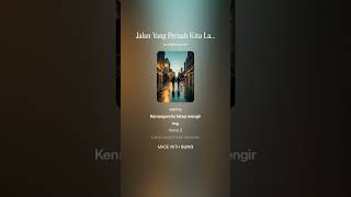 Jalan Yang Pernah Kita Lalui \\ by Galeri AI Musik screenshot 3