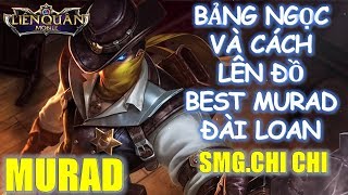 Cách lên đồ và bảng ngọc MURAD của Best Murad Đài Loan SMG.ChiChi Liên Quân Mobile