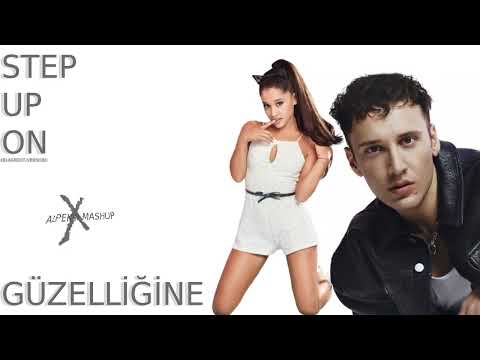 STEP UP ON X GÜZELLİĞİNE (ALPEK$I MASHUP)