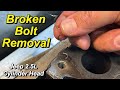 Broken bolt removal in jeep cylinder head