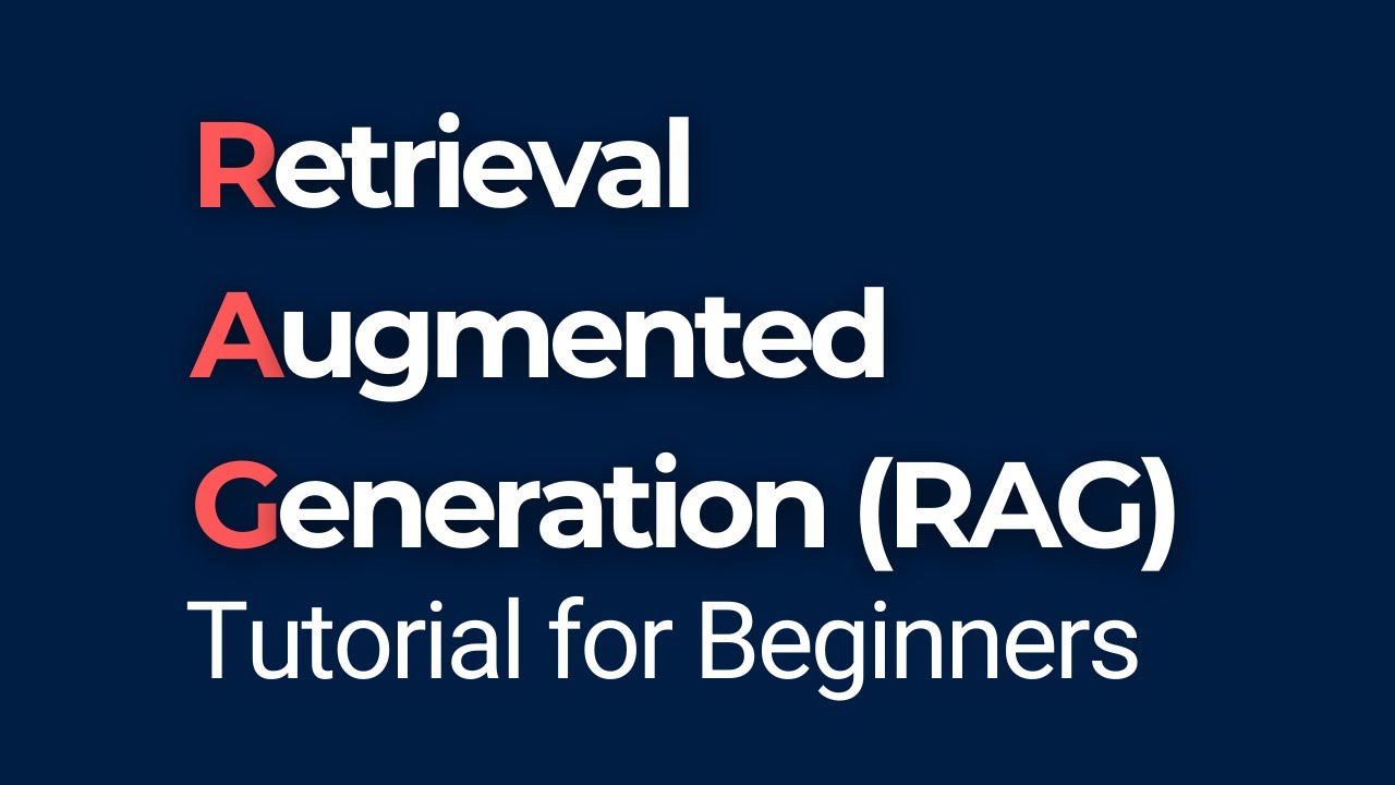 Retrieval-Augmented Generation ( RAG ) Chatbot Tutorial for Beginners ...