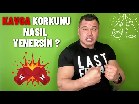 Kavga Korkunu Nasıl Yenersin