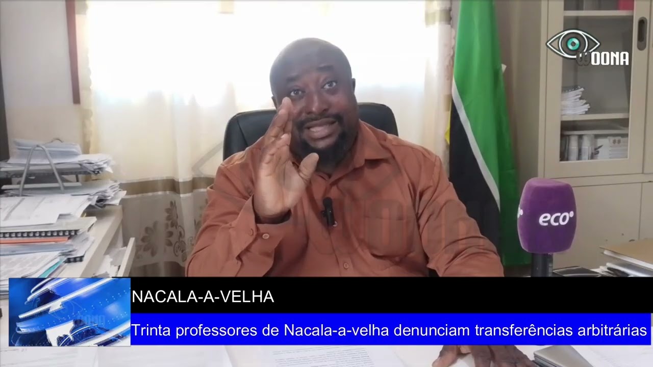 NACALA-A-VELHA: Professores transferidos por alegada vingança