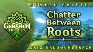 Chatter Between Roots | Genshin Impact Original Soundtrack: Sumeru Chapter