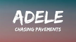 Adele - Chasing Pavements (Lyrics)  | 20Min Loop Lyrics