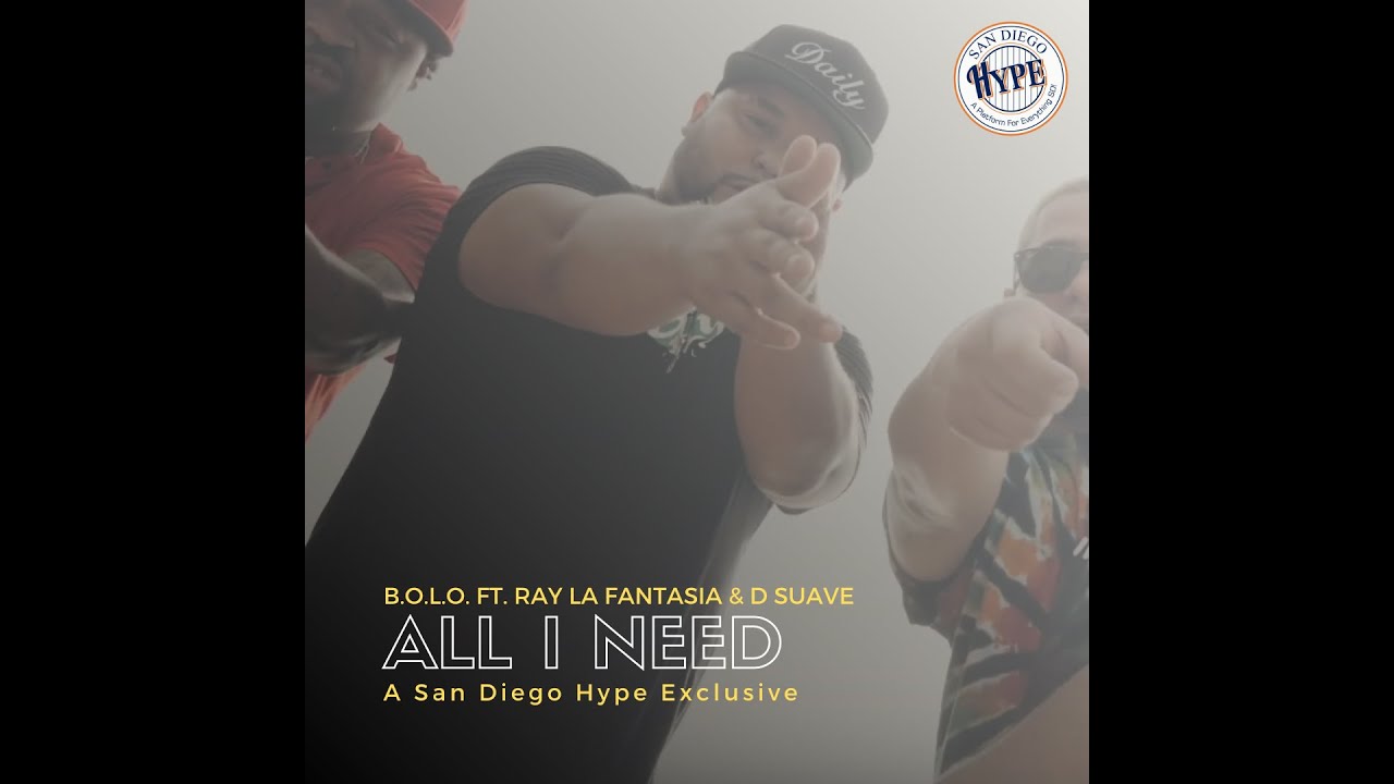 Watch B.O.L.O. ft Ray La Fantasia & D Suave - All I Need (@bolo619 @dsuave29 @el.r.a.y)(San Diego Hip Hop) on YouTube Watch B.O.L.O. ft Ray La Fantasia & D Suave - All I Need (@bolo619 @dsuave29 @el.r.a.y)(San Diego Hip Hop) on YouTube