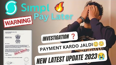 simpl pay later new update 2023🥺 ,legal notice 🚫 ,What will happen If You Dont Pay Simpl Bill