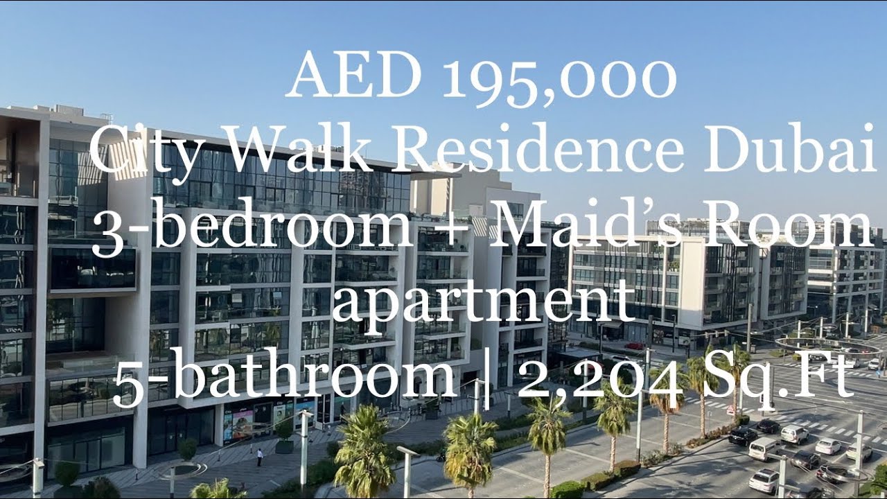 City Walk Residence Dubai, modern 3bedroom + maid’s room apartment for