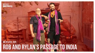 Rob and Rylan's Passage to India (BBC iPlayer, 2025)