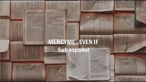 Even If // MercyMe (Sub Español)