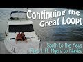 Continuing on from Ft. Myers to Naples - South to the Keys Part 1  | Great Loop Cruising, Ep 4