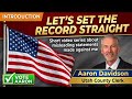 Setting the Record Straight: A Message from Aaron Davidson, candidate for Utah Count Clerk