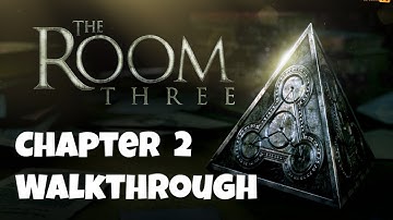 The Room Three - Chapter 2 - COMPLETE GAMEPLAY WALKTHROUGH