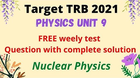 TRB Physics / TRB Physics unit test /free online class