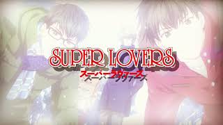 Super Lovers - Happiness You \u0026 Me - Ending song