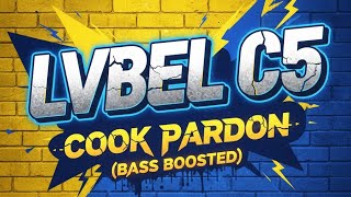 Lvbel C5 – Çook Pardon (BASS BOOSTED) 🔊