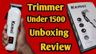 kemei KM-809A Trimmer Unboxing And Review video, Best Trimmer Under 1500 Rupees, How to use Kemei tr