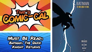 Must Be Read:  Batman: The Dark Knight Returns