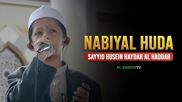 Sayyid Husein Haydar Bin Muhammad Al Haddar - NABIYAL HUDA