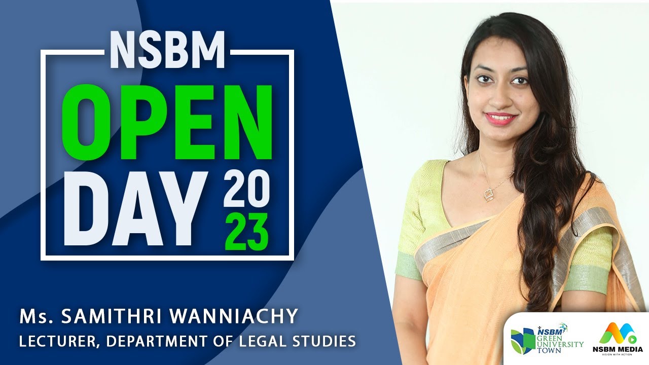 NSBM Open Day 2023 - Lecturer Department of  Legal Studies - Ms. Samithri Wanniachy