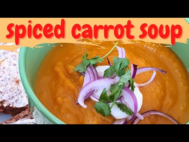 Spiced Carrot Ginger Soup Recipe [+VIDEO] 🍲