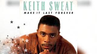 Keith Sweat - Make It Last Forever (Make-It-Last-for-One-Hour Non-Stop Mix)