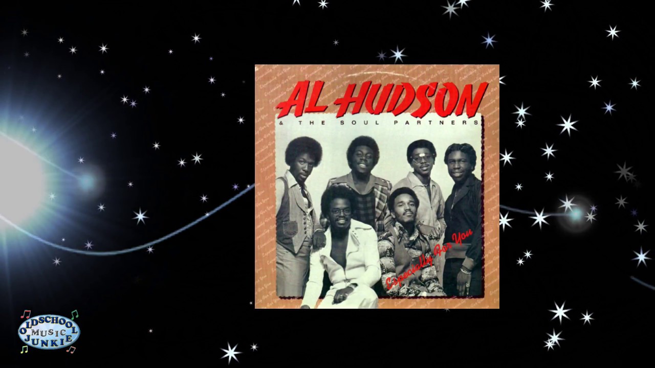 Al Hudson & The Soul Partners - I Got A Notion You Got The Motion