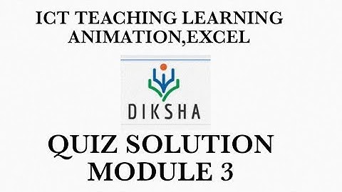 MODULE 3 ICT IN TEACHING LEARNING- ANIMATION EXCEL