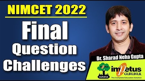Final Question Challenges NIMCET 2022 Question Challenges Paper Discussion | NIMCET-22 Answer Key