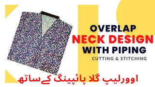 Overlap Neck Design With Piping China Collar Design Overlap Gala Design Cut & Sew Studio