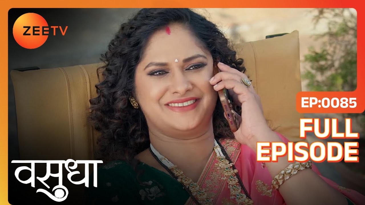 Sarika ने बनाया Vasu और Dev के against plan | Vasudha | Full Ep. 85 | ZEE TV