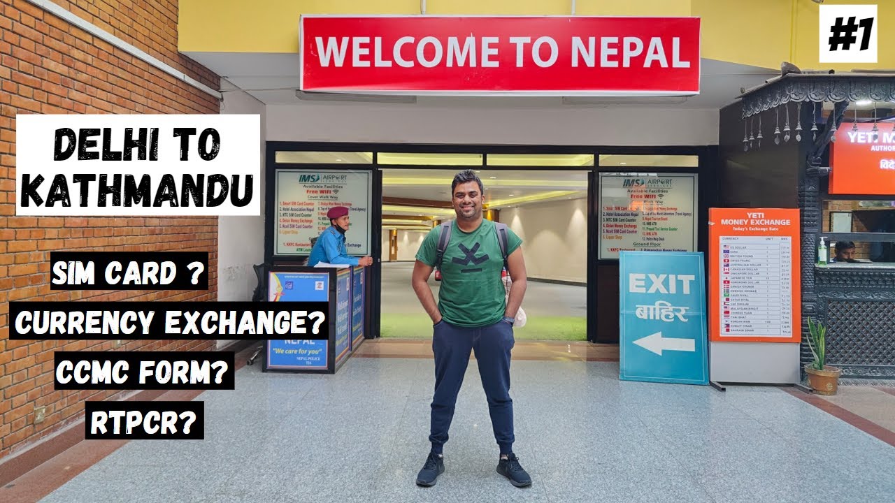 Delhi to Kathmandu India to Nepal Immigration Sim Card