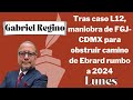 Tras caso L12, maniobra de FGJ-CDMX para obstruir camino de Ebrard rumbo a 2024: Gabriel Regino