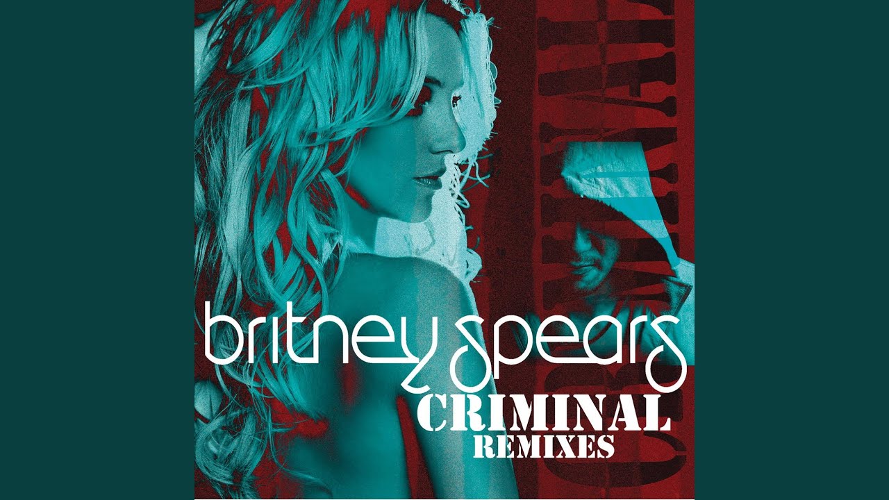 Criminal Бритни Спирс. Criminal (Speed up) Britney Spears. Песня Бритни Спирс ремикс. Бритни Спирс - Criminal преступник <Unknown>.