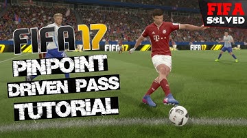 FIFA 17 Passing Tips: PinPoint Driven Pass Tutorial