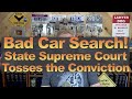 State Supreme Court Tosses Convictions After Bad Car Search