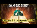 EVANGELIO DE HOY Viernes 21 de Agosto 2020 con el Padre Marcos Galvis
