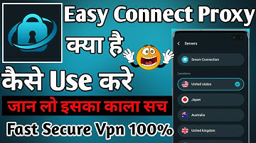 Easy Connect Proxy ।। Easy Connect Proxy App Kaise Use Kare ।। How To use Easy Connect Proxy