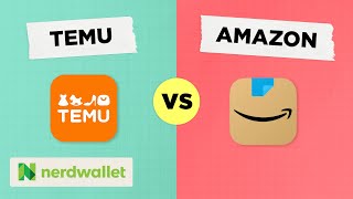 Temu vs Amazon: Which Is The Better Shopping Platform For You? | NerdWallet