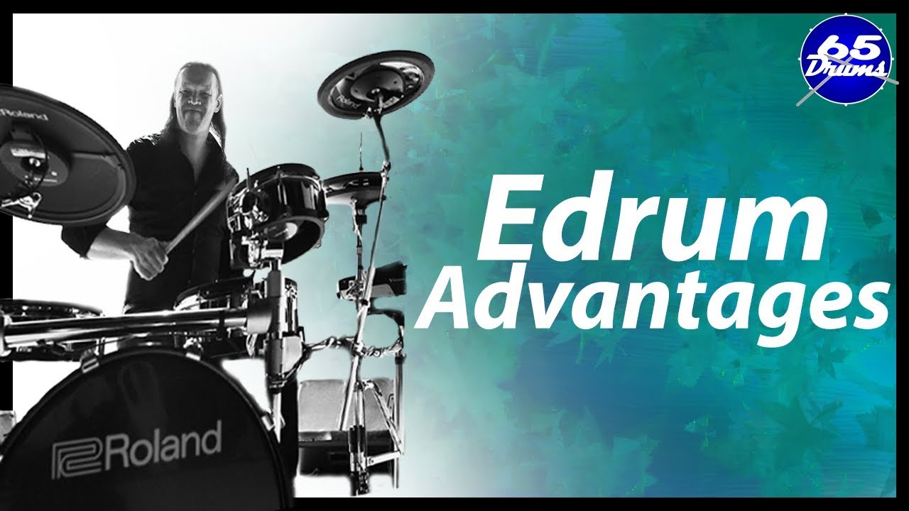 4 Major Advantages Of Electronic Drums YouTube
