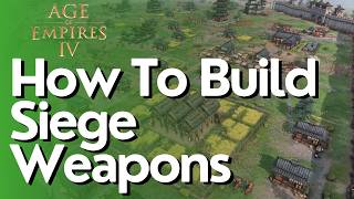 How To Build Siege Weapons In Age of Empires 4