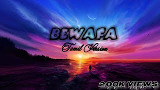 Bewafa Song tamil version || Avee By Vdj Right