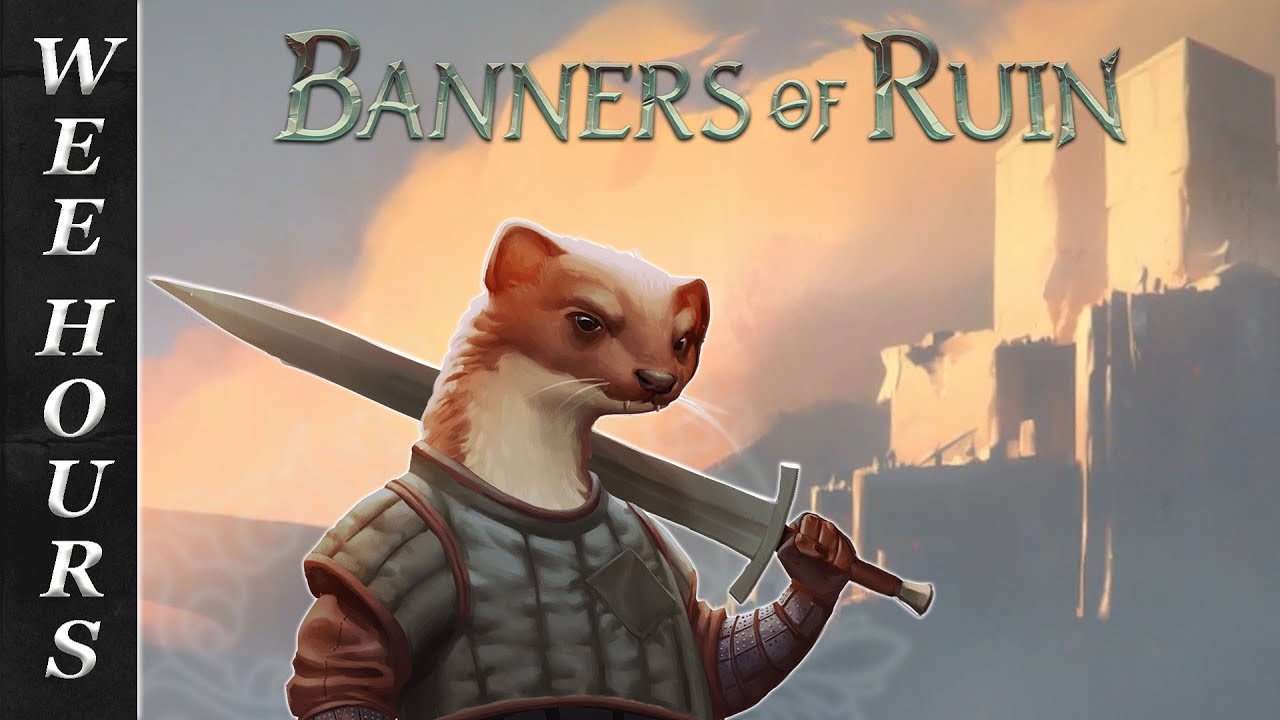 Weasel With A Hatchet Banners Of Ruin YouTube