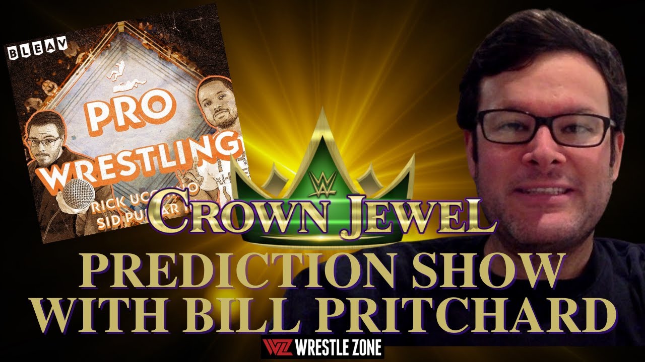 WWE Crown Jewel Predictions Show with WrestleZone's Bill Pritchard