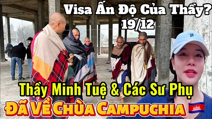 Venerable Minh Tue Returns to a Cambodian Temple to Stay with Other Monks | His Indian Visa? Meet...
