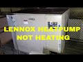 LENNOX HEATPUMP PROBLEMS