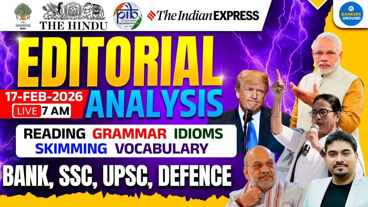 The Hindu Editorial Analysis | 17 Feb 2026 | Editorial Analysis | English by Satyendra Sir