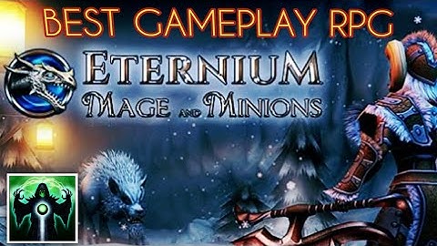 Eternium: is a beautifully crafted Action RPG reminiscent of the great classics gameplay
