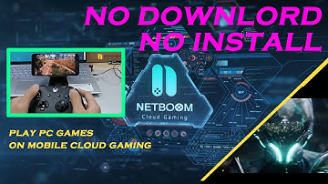 NETBOOM turns your moblie into gaming PC#Netboom